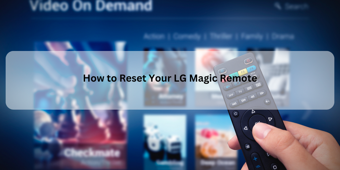 How to Reset Your LG Magic Remote